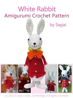cover image of White Rabbit Amigurumi Crochet Pattern